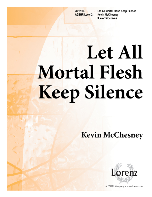 Let All Mortal Flesh Keep Silence